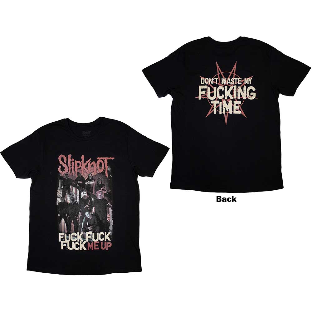 Slipknot Unisex T-Shirt: Fuck Me Up (Black) (Back Print)